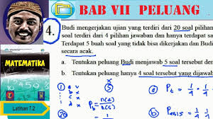 Pemerintah provinsi kalimantan barat dinas pendidikan dan kebudayaan sma negeri 2 sungai Peluang Menjawab 5 Soal Pilihan Ganda Dengan Benar Matematika Smp Kelas 9 K13 Lat 7 2 No 04 Youtube