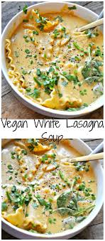 Vegan White Lasagna Soup Rabbit And Wolves Recipe Vegan Soup Recipes Whole Food Recipes Vegan Recipes