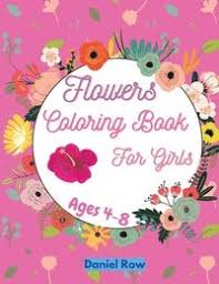 We have a large collection of coloring pages for kids that is sure to entice your little one. Flowers Coloring Book For Girls Amazing Coloring Pages With Easy Large Unique And High Quality Images For Girls Preschool And Kindergarten Ages 4 8 Brian Richards Haftad 9784550376181 Bokus