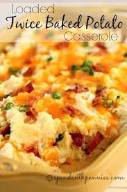 Loaded Twice Baked Potato Casserole Recipe Yummly Recipe Recipes Food Twice Baked Potatoes Casserole