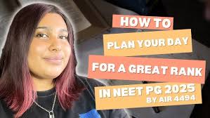 How to plan your day for a great rank in NEET PG 2025