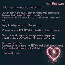 We did not find results for: Teh Suka Resah Ngga Sam Quotes Writings By Febriyanti Dwi Safitri Yourquote