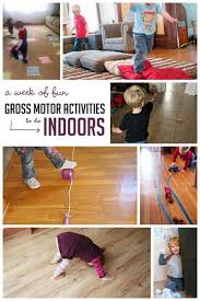 A Week Of Indoor Gross Motor Activities Gross Motor Activities Gross Motor Motor Activities