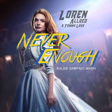 Sing with lyrics to your favorite karaoke songs. Stream Loren Allred T Love Never Enough Kaleb S After Mash Free Download By After Hours 4 Listen Online For Free On Soundcloud