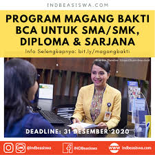 Maybe you would like to learn more about one of these? Program Magang Bakti Bca 2020 Untuk Sma Smk Diploma Dan Sarjana Eventkampus Com