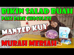Maybe you would like to learn more about one of these? Cara Buat Salad Buah Pake Dark Chocolate Enak Banget Kuy Murah Meriah Youtube