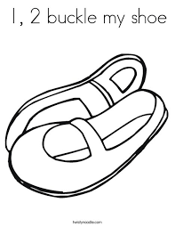 You can do a shoe coloring page for the kids or you can do motions that teach them about counting. 1 2 Buckle My Shoe Coloring Page Twisty Noodle