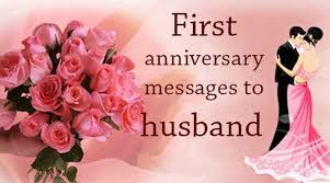 First Anniversary Messages To Husband A good collection of cute anniversary wishes message for boyfriend is to tell him about your love and feelings. first anniversary messages to husband