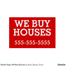 Bandit Sign We Buy Houses Yard Sign Zazzlecom Bandit Signs We Buy Houses Home Buying