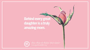 Mother's day poems from daughters to mothers often express new understanding of what their mothers went through raising them and of their love, dedication and persistence. 60 Inspirational Dear Mom And Happy Mother S Day Quotes