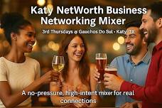 Katy NetWorth Business Networking Mixer