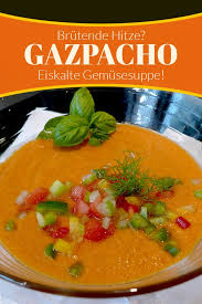 Gazpacho Original Kalte Spanische Gemusesuppe Kostlich In 2020 Gazpacho Rezepte Essen