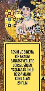 Resim Ve Sinema Bir Arada Sanatseverlere Gorsel Solen Yasatacak Unlu Ressamlari Konu Alan 20 Film Film Sinema Ve Kitap Listeleri