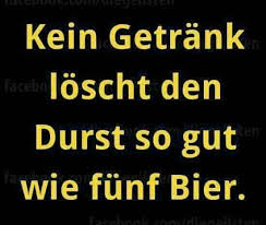 Ma Traduction Aucune Boisson N Etanche Si Bien La Soif Que Cinq Bieres Bier Gesund Lustig Bier Gesund Bier Lustig Bier Zitate