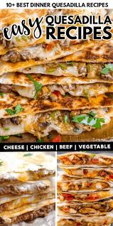 Best Quesadilla Recipes Best Quesadilla Recipe Quesadilla Recipes Easy Recipes