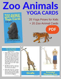 Zoo Animals Yoga Cards For Kids Animal Yoga Yoga For Kids Yoga Cards