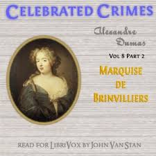 La marquise de brinvilliers est extradée, ramenée en france. Librivox