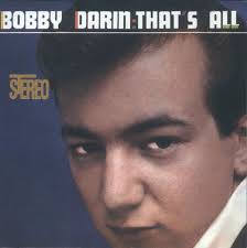 Bobby Darin: álbumes, canciones y conciertos