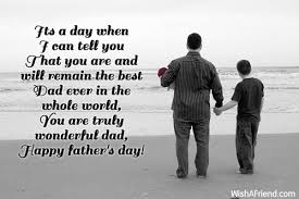 If it's your father's birthday, you would not want to miss this opportunity to wish him the best wishes and messages on his special day. Its A Day When I Can Father S Day Wishes