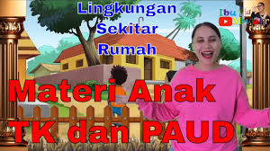 Ketika sudah melakukan pembahasan tema diberikan kepada anak didik untuk bertanya atau menjawab isi tema yang telah. Materi Anak Tk Dan Paud Tema Lingkungan Sekitar Rumah Youtube