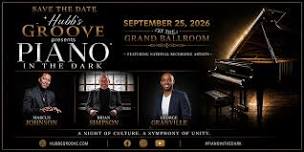 Hubb's Groove presents Piano in the Dark