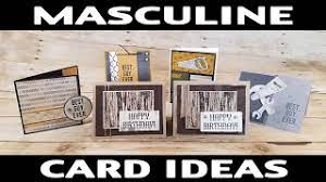 This card has a twin and will be delivered to two family members in may. Stamping Jill Masculine Card Ideas Youtube