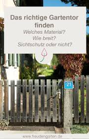 Ideen Fur Gartentore Und Gartenturen Gartentore Gartentore Holz Und Garten