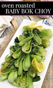Oven Roasted Baby Bok Choy Recipe Recipe Vegetarian Recipes Healthy Recipes Recipes