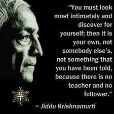 Awakening Quote J Krishnamurti Quotes Awakening Quotes Jiddu Krishnamurti
