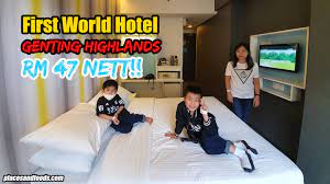 Here is a large catalog of accommodations in selangor (malaysia). First World Hotel Genting Highlands For Rm 47 Nett
