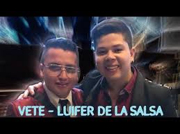 Vete Luifer De La Salsa Youtube Du haut de ses 15 ans, ce jeune colombien cartonne dans l'univers de la salsa romantique. youtube