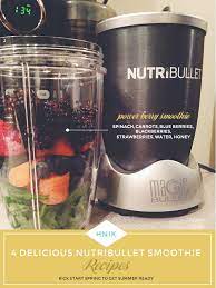 Free Printable 4 Nutribullet Smoothie Recipes Nutribullet Smoothie Recipes Nutribullet Smoothies Smoothie Recipes