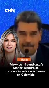 #Mundo I El presidente de Venezuela, Nicolás Maduro, sorprendió al  referirse públicamente a la campaña de la periodista colombiana Vicky  Dávila, asegurando que es su candidata de cara a las elecciones ...