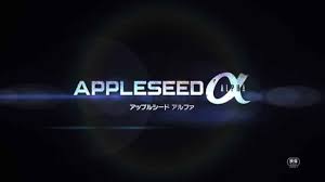 Appleseed Alpha Bd Subtitle Indonesia Animebatch Merupakan Situs Download Anime Batch Terbaik Yang Menyediakan Segala Jenis Resolusi Ya Sutradara Jenis Perang
