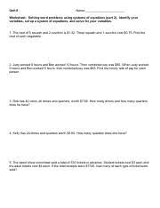 Students will work with systems of equations that can be found within word problems in this problem set. 8day 8 Extra System Word Problems Pdf Unit 6 Name Worksheet Solving Word Problems Using Systems Of Equations Part 2 Identify Your Variables Set Up A Course Hero