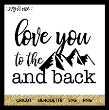 Free Svg Love To Mountains And Back Updated Svg Me