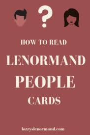 Index list of lenormand cards. How To Read Lenormand People Cards Lozzy S Lenormand