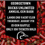 Georgetown Ducks Unlimited Annual Gun Bash