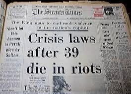 The riot occurred in the aftermath of the 1969 malaysian general election when opposition parties made gains at the expense of the ruling coalition, the alliance party. 44 Years Since May 13 A Day To Celebrate Unity