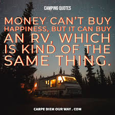 We really hope you enjoy these quotes and that they give you something to think about. 101 Perfect Camping Captions For Instagram Carpe Diem Our Way Travel