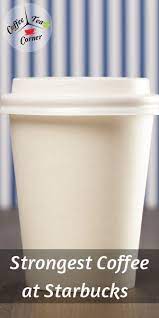 We did not find results for: What S The Strongest Coffee At Starbucks 12 Best Coffees Ranked