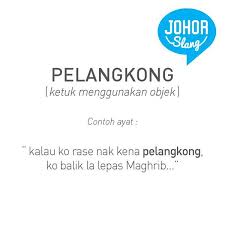 ⏳ tanda sintaksis = itu binatang (haiwan) = dia binatang (manusia). What Supjohor On Twitter Maksud Perkataan Pelangkong Http T Co Dv51hzcupn