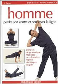 La perte de poids localisée au niveau du ventre peut être abordée de bien des manières, selon bien des facteurs ! Homme Perdre Son Ventre Et Conserver La Ligne Amazon Co Uk Zanoli L 9782732867977 Books