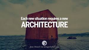 The government's vision is to start again and do it right. andres duany quotes add to chapter. 28 Inspirational Architecture Quotes By Famous Architects And Interior Designers