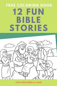 Keep This 12 Page Bible Coloring Book In Pdf Format Handy As You Walk Your Kids Through Scripture Stories Bible Stories For Kids Bible Coloring Toddler Bible