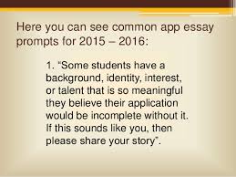 Maybe you would like to learn more about one of these? Common App Essay Questions