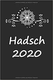 Ein video, das den kindern die hintergründe zur hajj und zum 'id näher bringen soll und ihnen die. Hadsch 2020 A5 Reisetagebuch Notizbuch Planer Pilger Tagebuch Fur Ihre Umrah Hajj Pilgerfahrt Zur Planung Festhalten Ihrer Gedanken Fur Die Hadsch Pilgerreise German Edition Geschenk Hadsch 9798603721750 Amazon Com Books