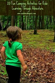 Check spelling or type a new query. 20 Super Fun Camping Activities For Kids Sunshine Whispers
