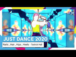 Just dance 2022 was confirmed by rupaul's drag race choreographer todrick hall, who also confirmed that their song, nails, hair, hips, heels will feature in the game. Just Dance 2020 Nails Hair Hips Heels By Todrick Hall Full Gameplay Youtube