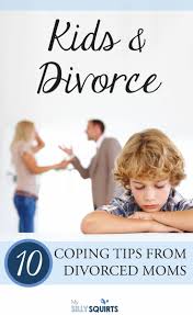 Kids And Divorce 10 Coping Tips From 10 Divorced Moms My Silly Squirts In 2020 Divorce And Kids Divorce Children Of Divorced Parents